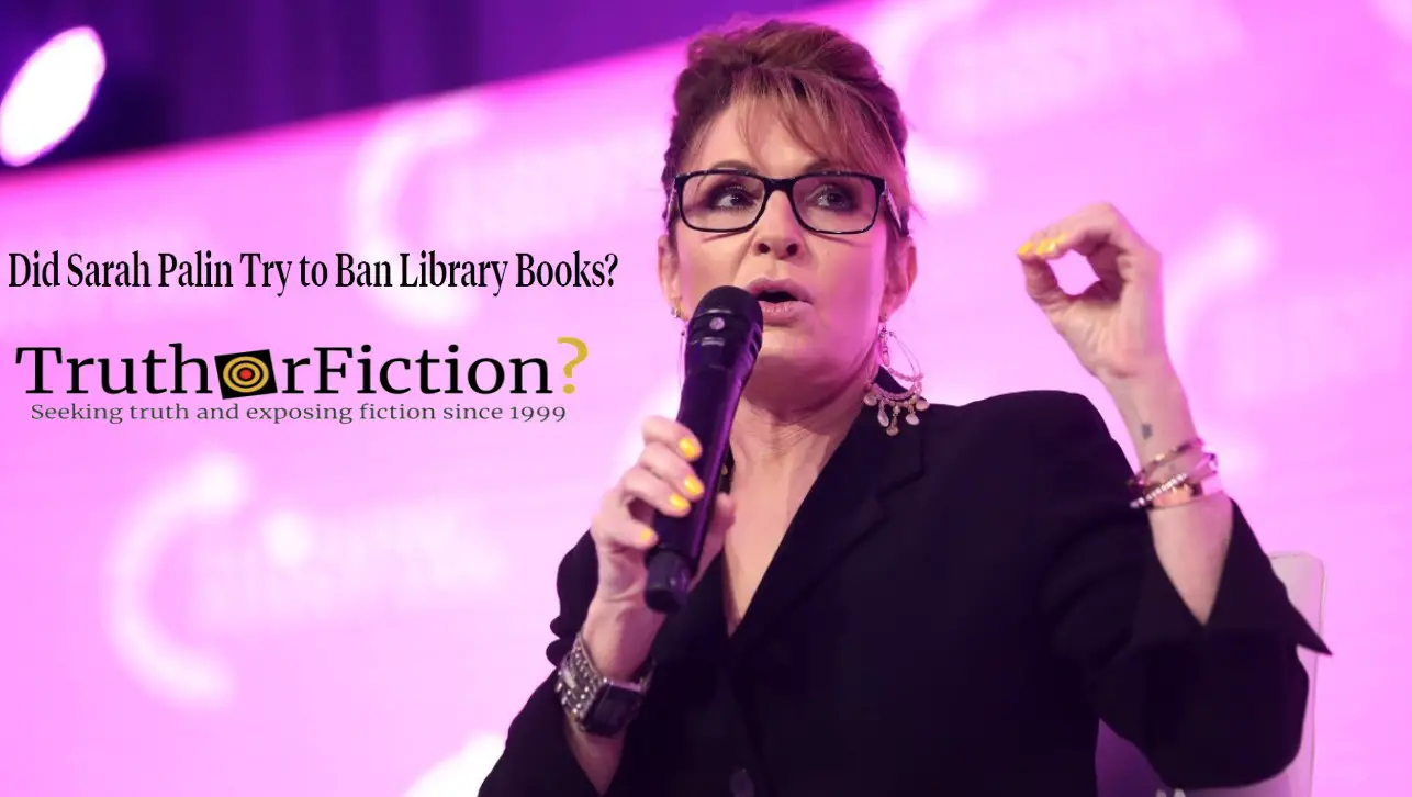 Did Sarah Palin Ban Books When She Was a Mayor in Alaska?