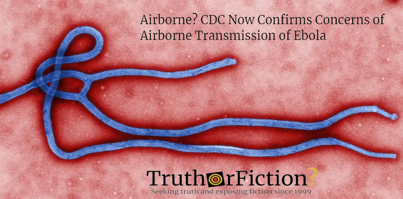 Did the CDC ‘Admit Ebola Could Go Airborne’?