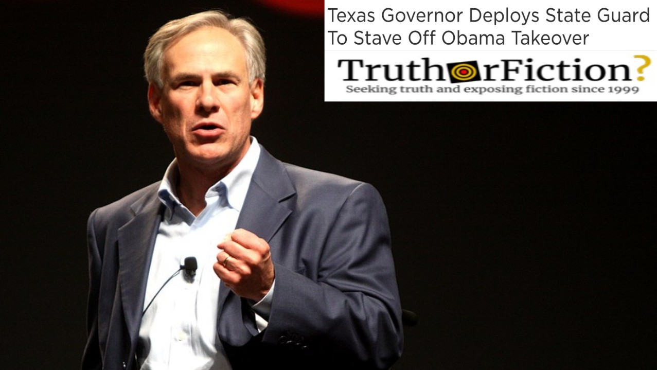 Did Texas Deploy the State Guard to Stave Off an ‘Obama Takeover’?