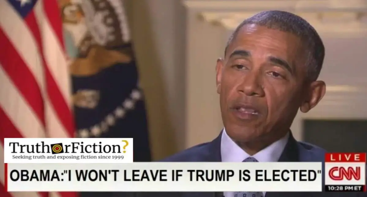 Did Obama Say ‘I Won’t Leave if Trump Is Elected’?