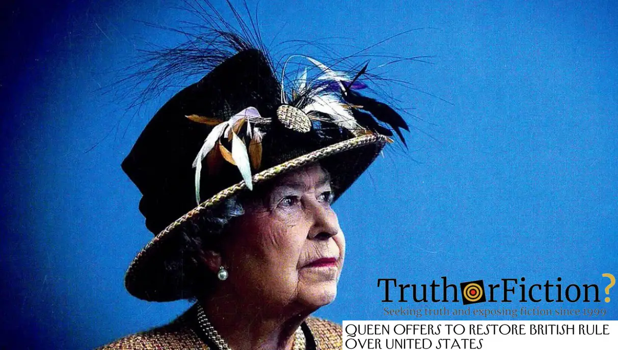 Did Queen Elizabeth Offer to ‘Take America Back’ Under British Rule?