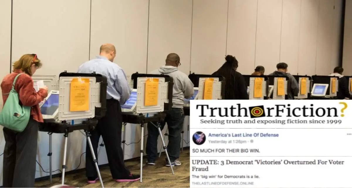 Were Three Democratic Victories Overturned By Courts Due to Voter Fraud?