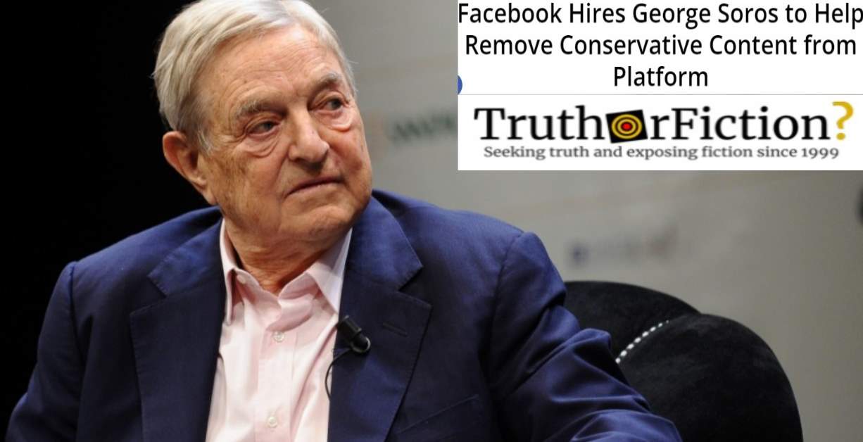 Did Facebook Hire George Soros to Help Moderate Elections?