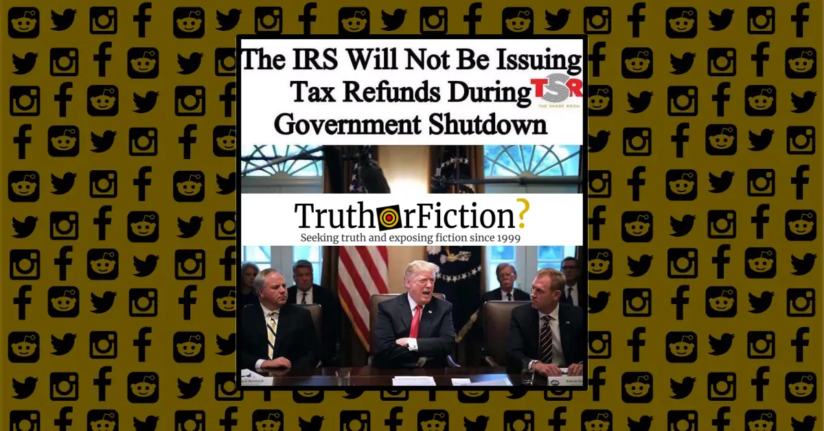 Is the IRS Suspending Tax Refunds During the Government Shutdown?
