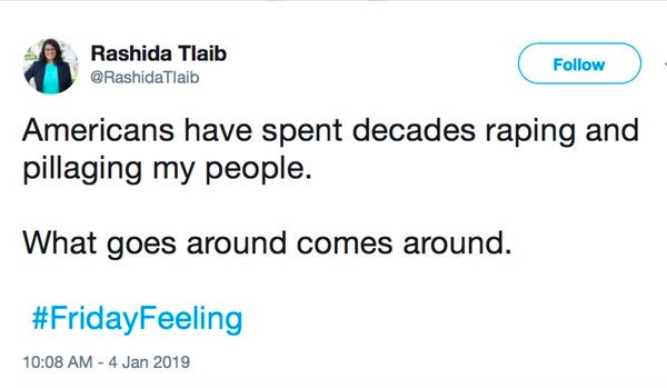 rashida-tlaib-americans-raping-pillaging-goes-around-comes-around