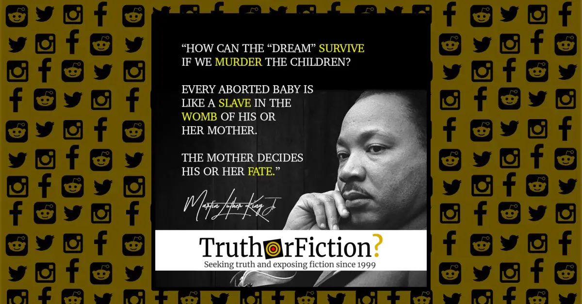 Did Martin Luther King, Jr. Say ‘the Dream’ Cannot Survive if Women Have Abortions?