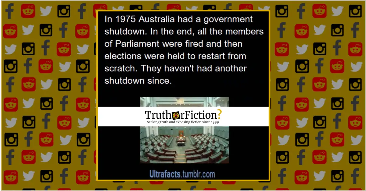Did Australia Fire Its Entire Legislature After a 1975 Government Shutdown?