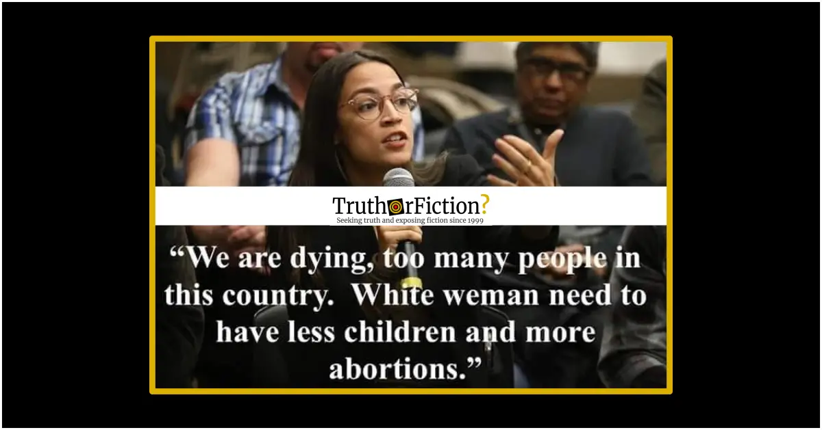 Did Alexandria Ocasio-Cortez Say ‘White Women’ Need to Have Fewer Children and ‘More Abortions’?
