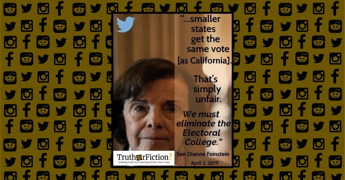 Did Sen. Dianne Feinstein Say It’s Unfair That Smaller States Count as Much as California Because of the Electoral College?