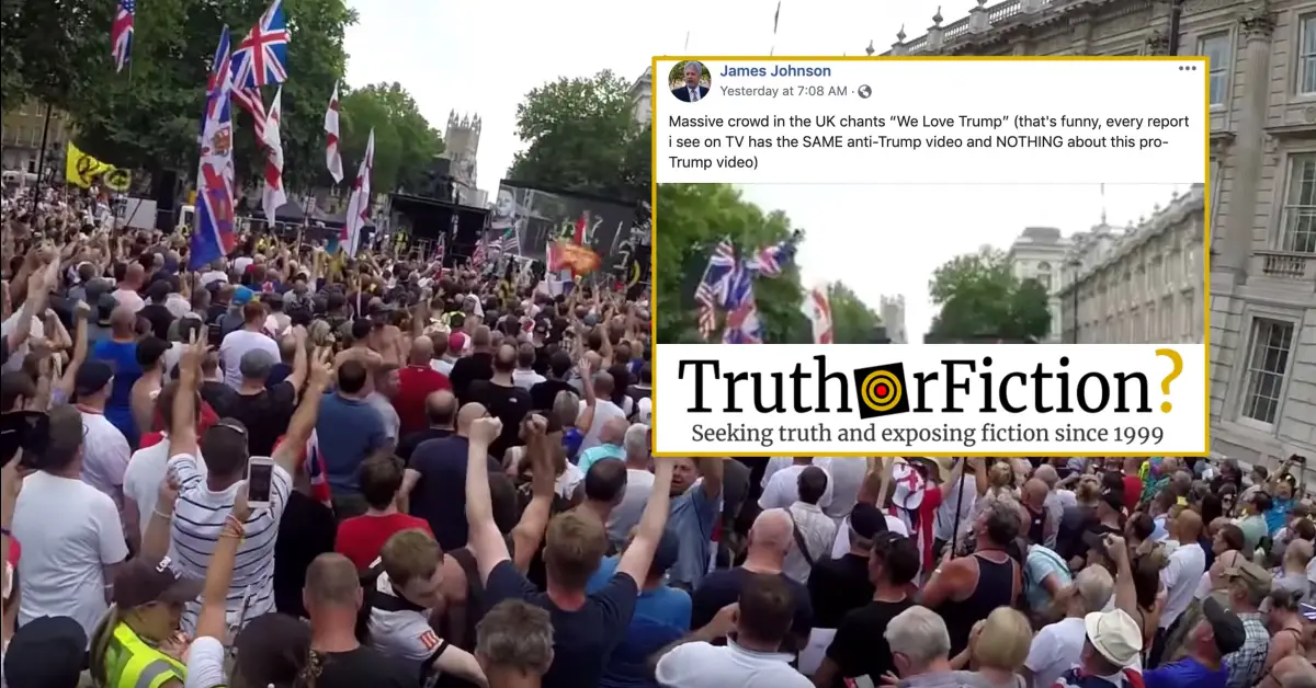 Did the Media Refuse to Cover Massive Crowds in England Chanting ‘We Love Trump’?