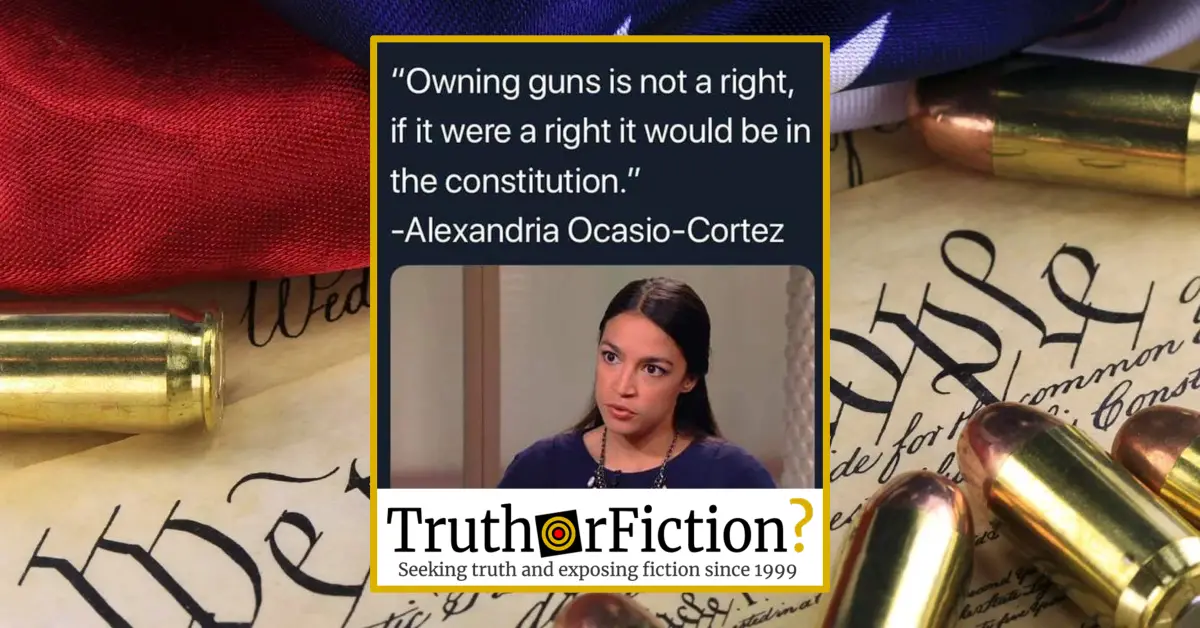 Did Rep. Alexandria Ocasio-Cortez Say If ‘Owning Guns Was a Right It Would Be in the Constitution’?