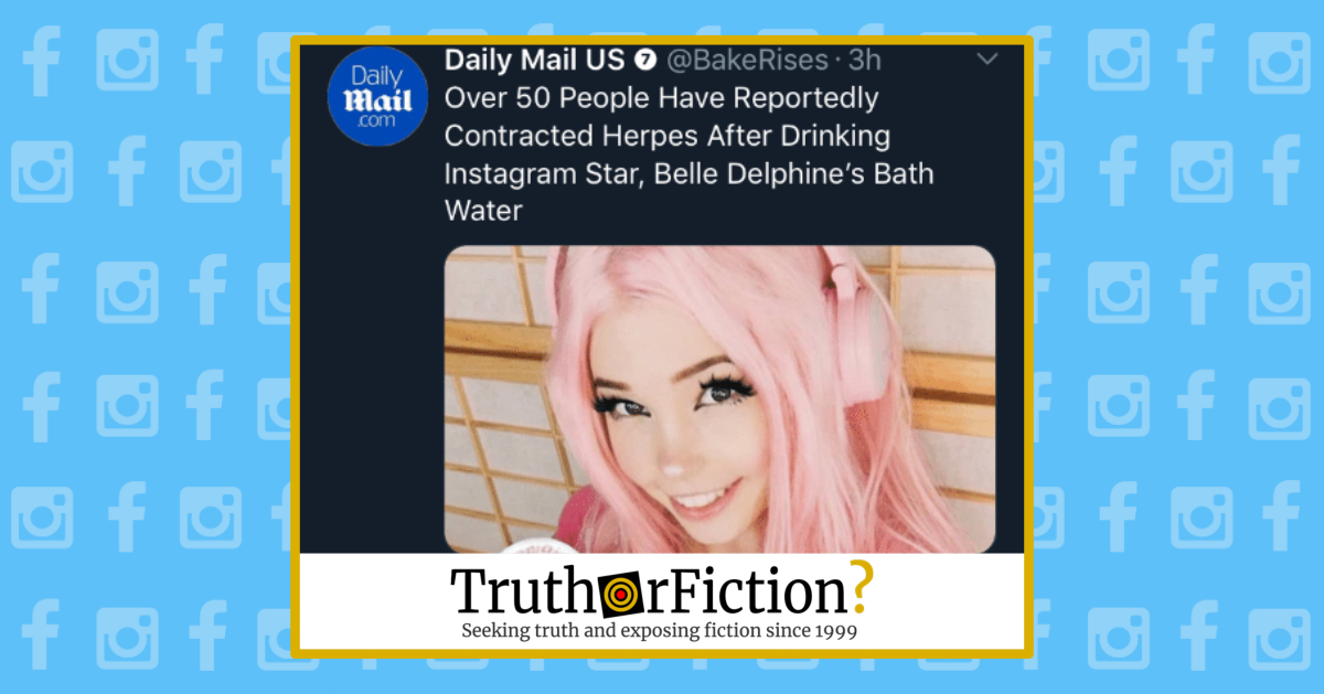 Did Fans Contract Herpes from Belle Delphine’s Bathwater?