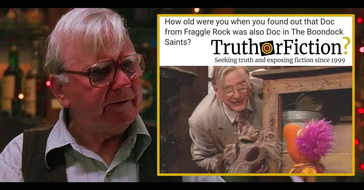 Is Doc from ‘Fraggle Rock’ Also Doc from ‘Boondock Saints’?