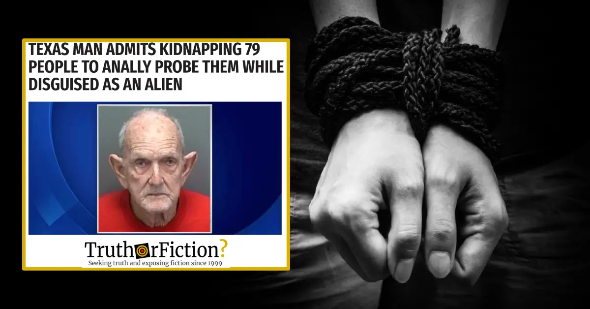 Was a Texas Man Arrested for Dressing as an ‘Alien’ and Abducting People?