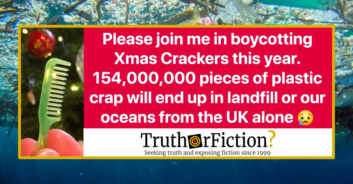 Will 154,000,000 Pieces of Plastic from Christmas Crackers in the UK Wind Up in the Ocean in a Single Year?