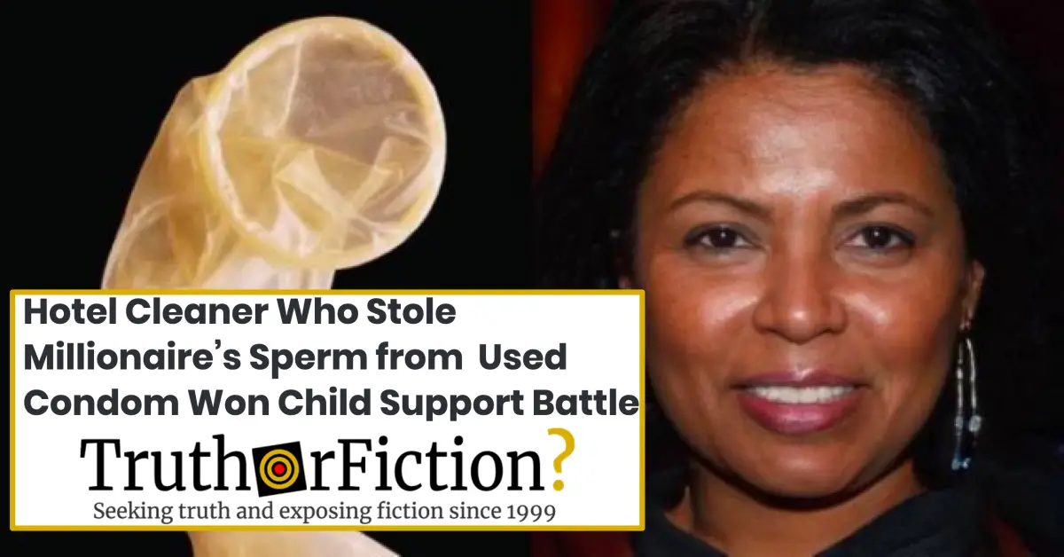 Hotel Cleaner Who Stole Sperm from a Millionaire’s Used Condom Won Child Support Battle, Millions?