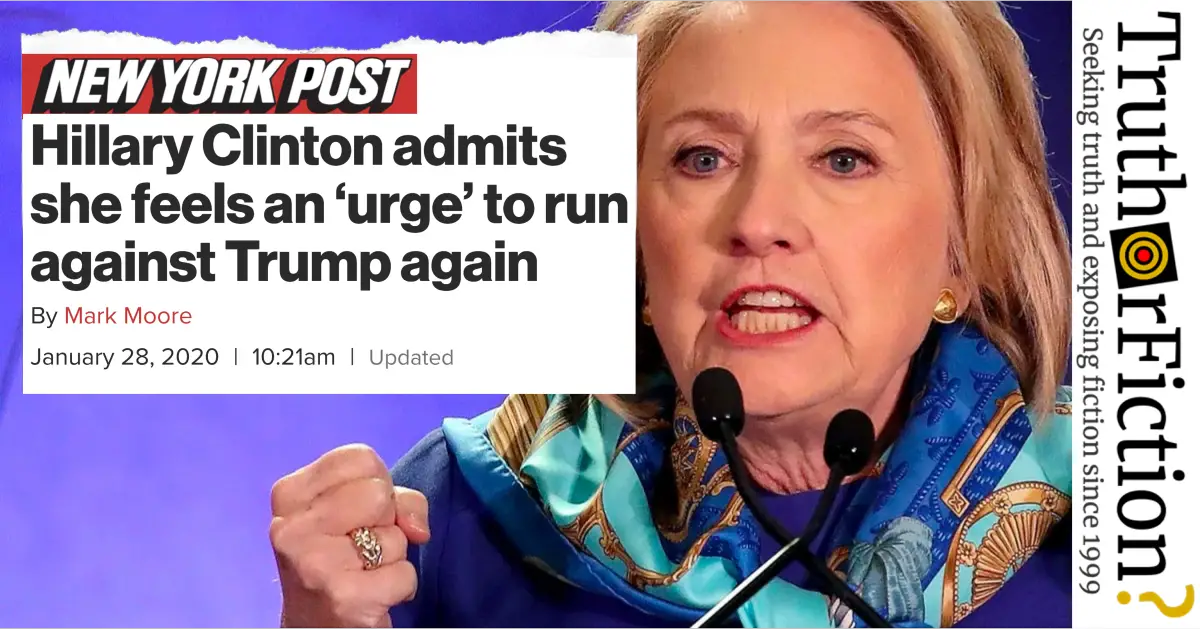 Did Hillary Clinton Say She Had an ‘Urge to Run Again’ in January 2020?