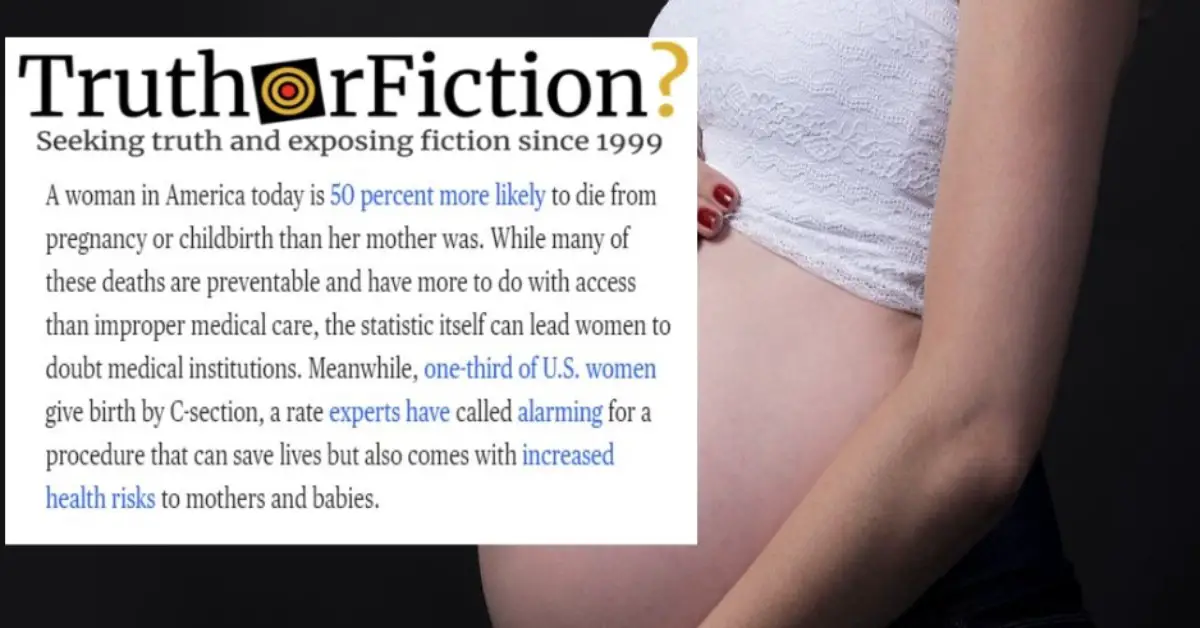Are American Women ’50 Percent More Likely’ to Die From Pregnancy or Childbirth Than Their Mothers?