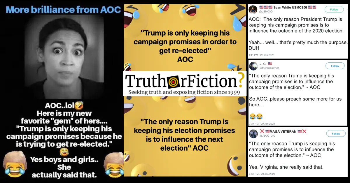 AOC Did Not Say The ‘Only Reason Trump Is Keeping His Promises Is To ...