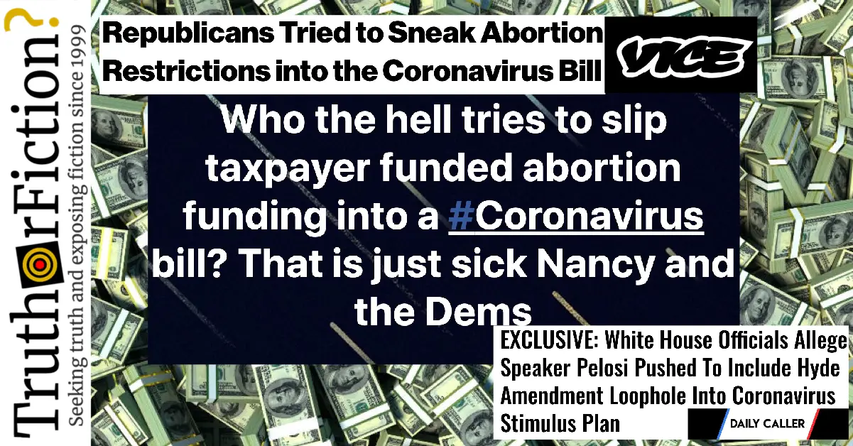 Did ‘Nancy and the Dems’ Try to ‘Slip Taxpayer-Funded Abortion’ into a Coronavirus Aid Bill?