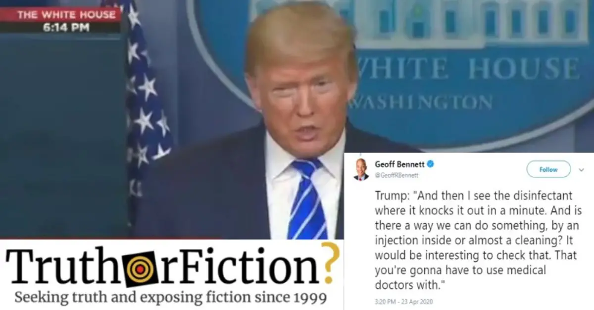 Did Donald Trump Ask About Using Disinfectant Injections to Treat COVID-19?