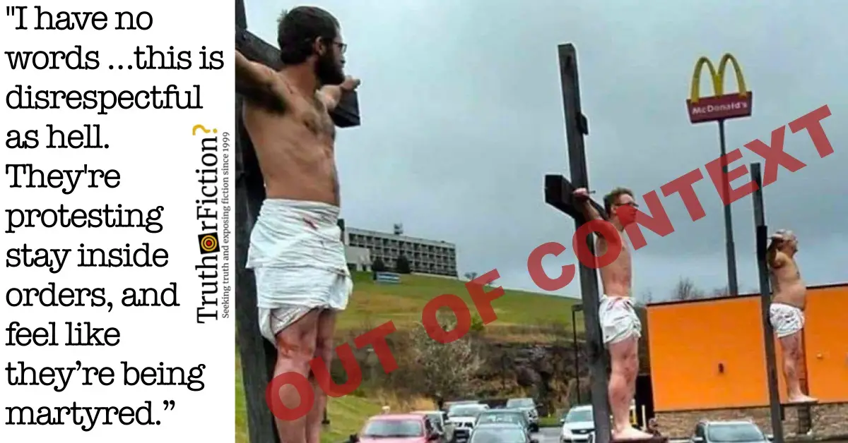 ‘McDonald’s Crucifixion’ Image Repurposed as Purportedly ‘Protesting Stay at Home Orders’