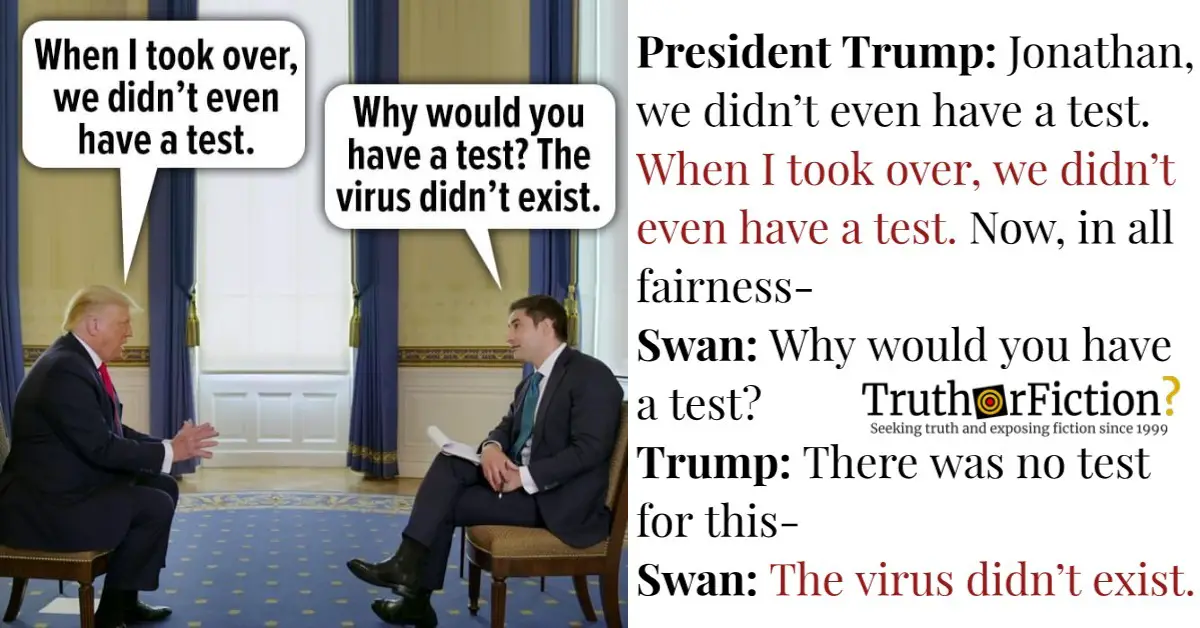 Did U.S. President Donald Trump Say ‘When I Took Over, We Didn’t Even Have a Test’ for COVID-19 During an Axios Interview?