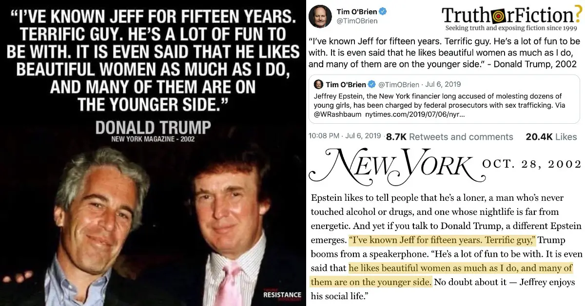 Did Trump Once Say He Had Known Jeffrey Epstein for Years and ‘He Likes Women … on the Younger Side’?