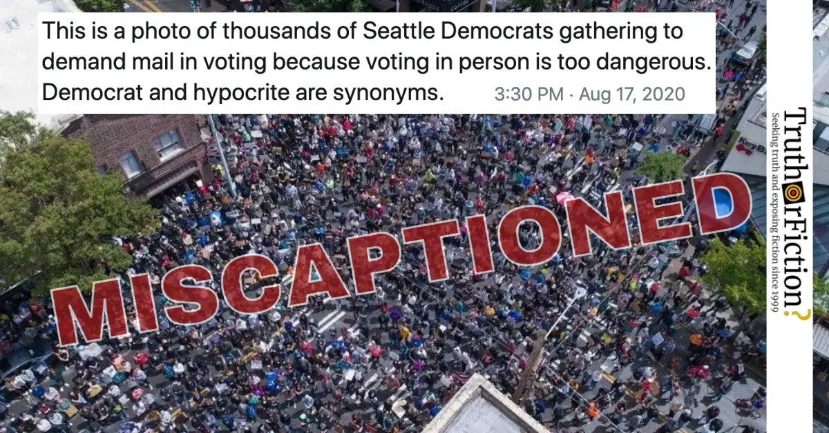 Did Thousands of Seattle Democrats Gather to Demand Mail-In Voting Because Voting in Person Is Too Dangerous?