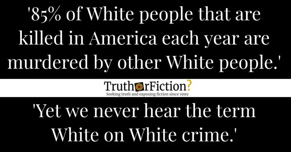 85-of-White-people-that-are-killed-in-America-each-year-are-murdered-by-other-White-people.-Yet-we-never-hear-the-term-White-on-White-crime-1024x536.jpg