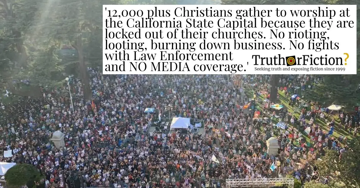 Did More Than 12,000 Christians Defy Governor, Worship at California Capitol in September 2020?