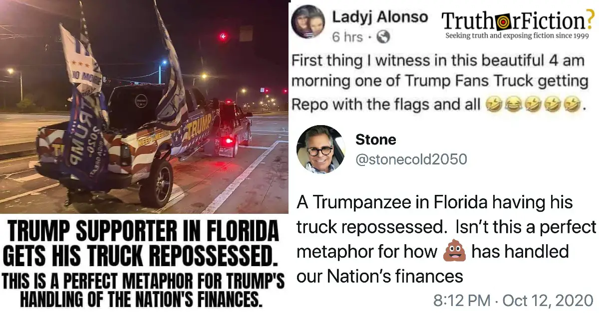 Is This a Trump Supporter’s Truck Getting Repossessed in Florida in ‘a Perfect Metaphor’?