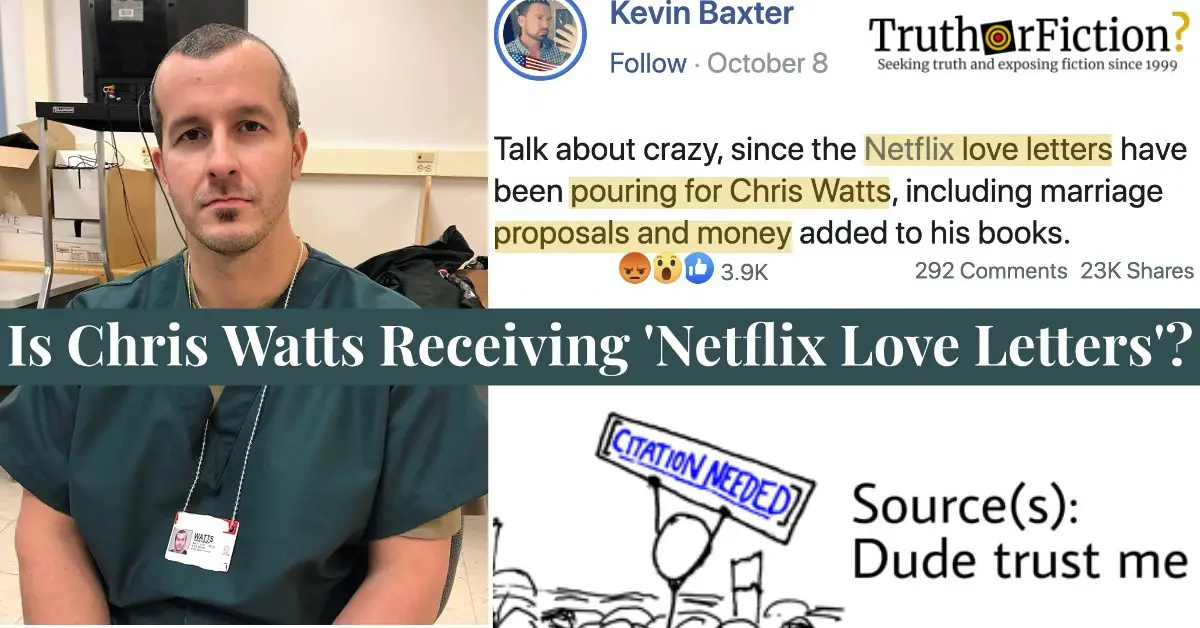 ‘Since the Netflix Love Letters Have Been Pouring For Chris Watts, Including Marriage Proposals and Money’