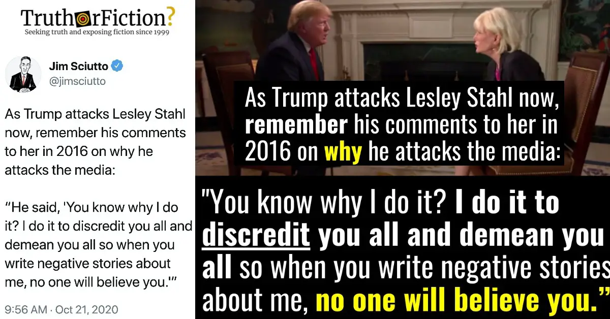 “As Trump Attacks Lesley Stahl, Remember He Said: ‘I Do It to Discredit [and] Demean You All So … No One Will Believe You'”