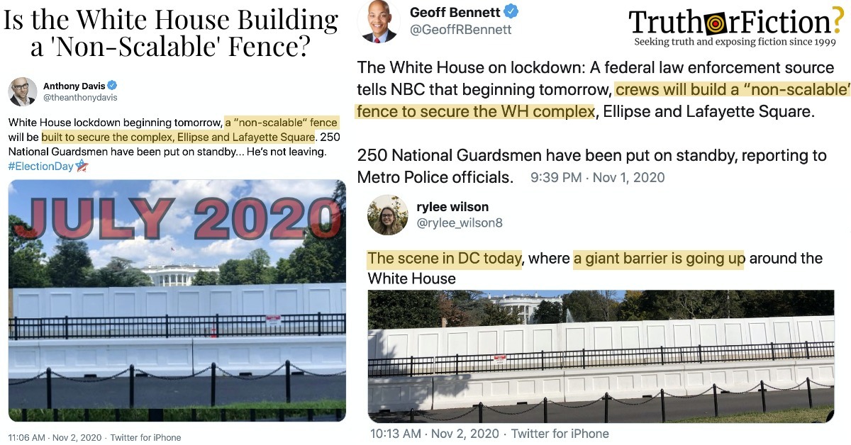 Is There a ‘Non-Scalable Fence’ Around the White House in November 2020?