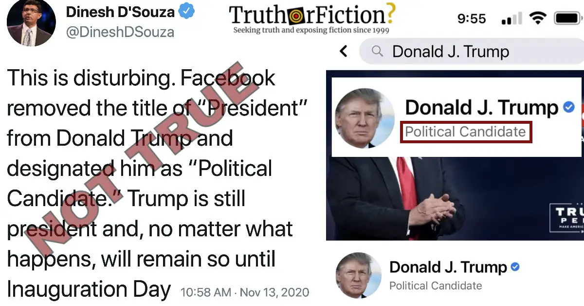 Did Facebook Remove the Title of ‘President’ from Donald Trump and Designate Him as a ‘Political Candidate’?