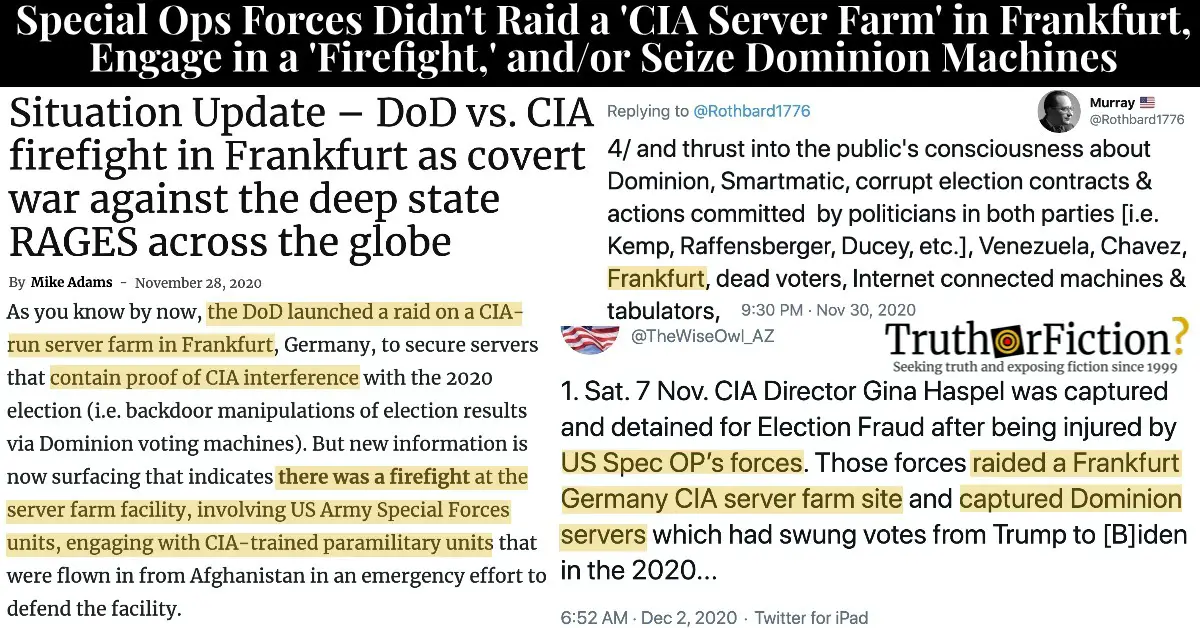 Special Forces Did Not Raid a ‘CIA Server Farm’ in Frankfurt to Seize Dominion Servers