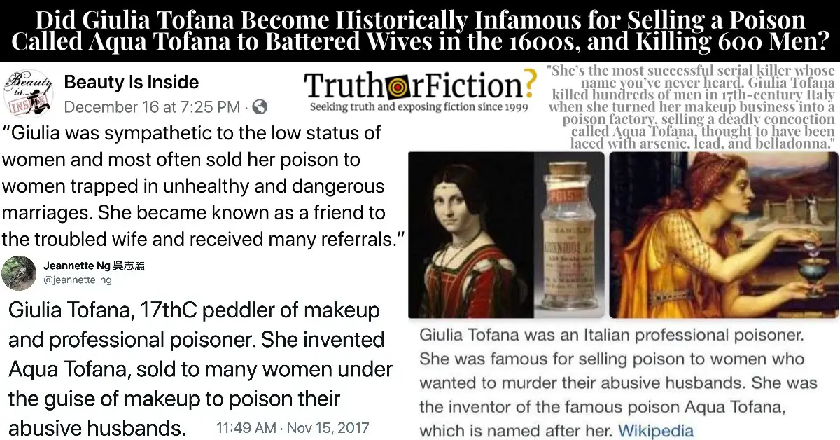 ‘Giulia Tofana Was an Italian Professional Poisoner … Famous for Selling Poison to Women Who Wanted to Murder Their Abusive Husbands’