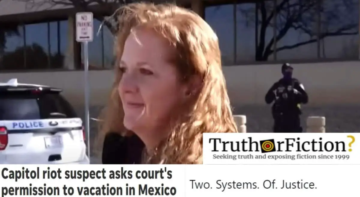 Was a Capitol Rioter Allowed to Take a Vacation in Mexico?
