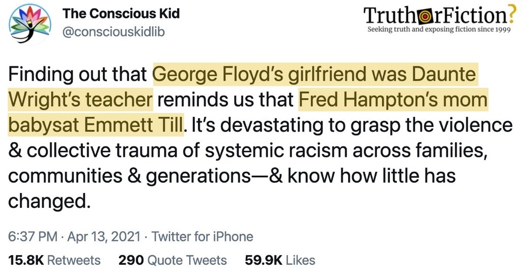 ‘George Floyd’s Girlfriend Was Daunte Wright’s Teacher, Fred Hampton’s Mom Babysat Emmett Till’