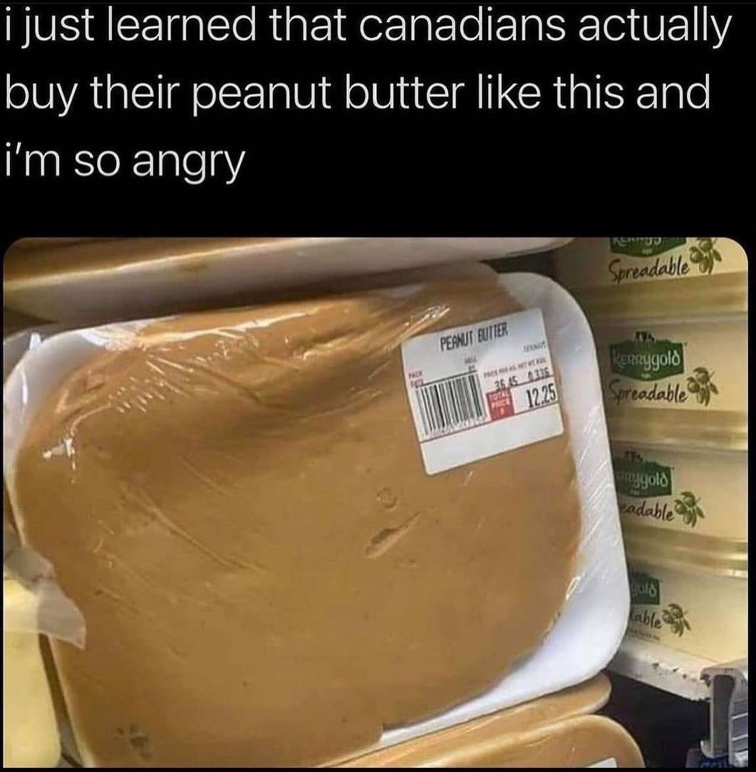 i just learned that canadians package their peanut butter this way