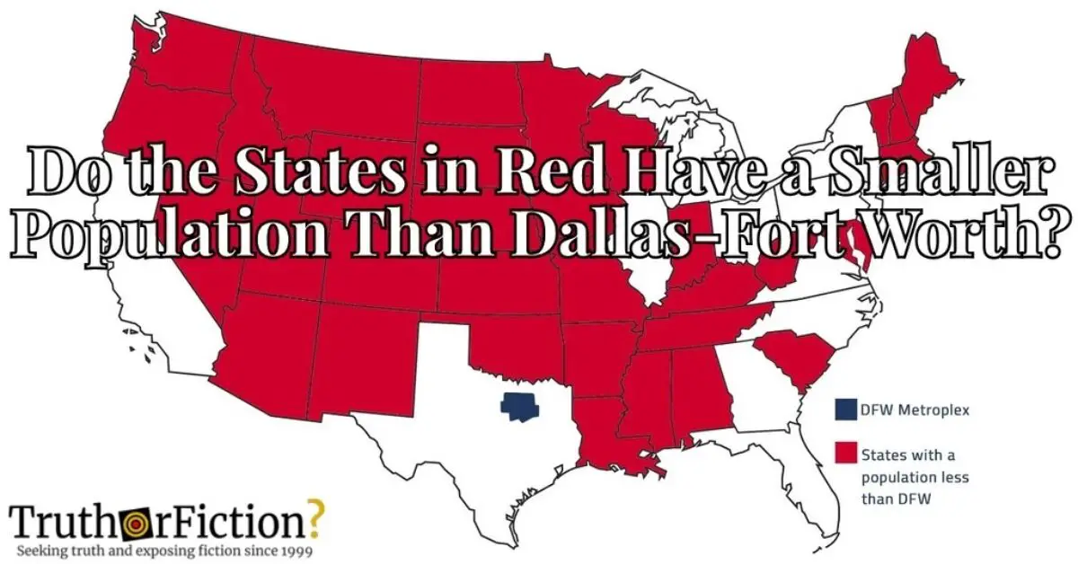Less Population Chart ‘States With a Population Less Than DFW’ – Truth or Fiction?