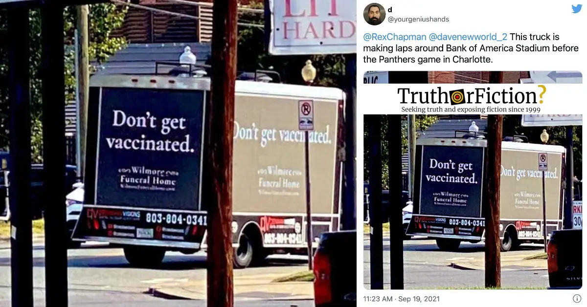 ‘Don’t Get Vaccinated’ Funeral Home Truck Truth or Fiction?