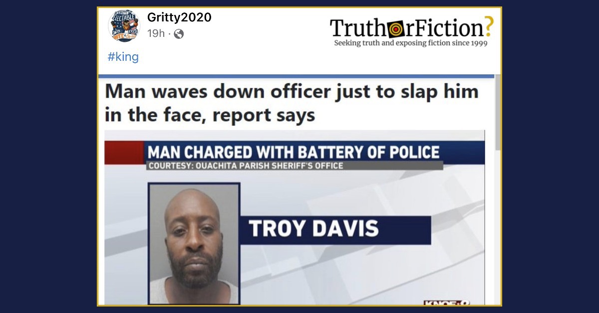 ‘Man Waves Down Police Officer to Slap Him’