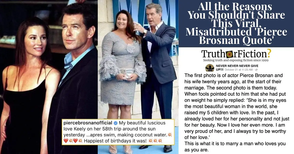 Pierce Brosnan: ‘She Is in My Eyes the Most Beautiful Woman in the World …’