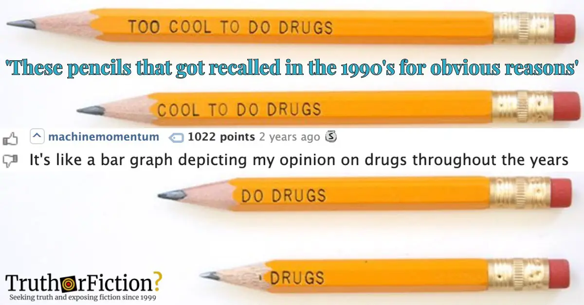  Don t Do Drugs Pencil Truth Or Fiction 