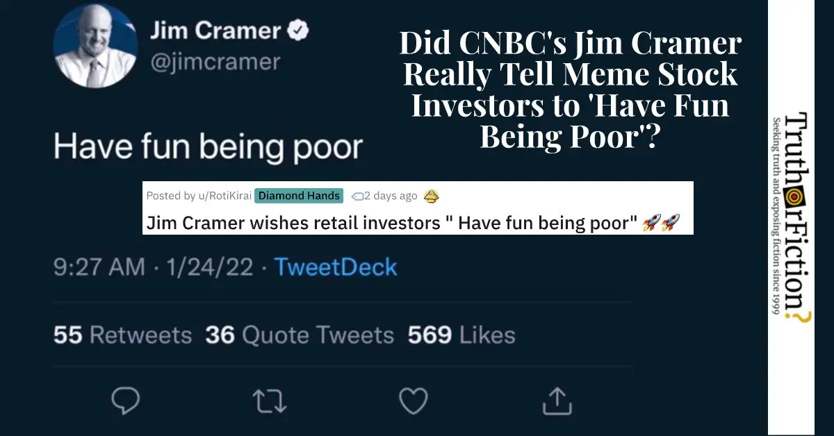 Jim Cramer ‘Have Fun Being Poor’ Tweet