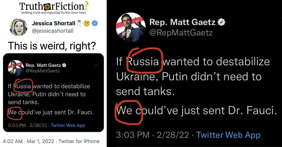 Rep. Matt Gaetz’s ‘If Russia Wanted to Destabilize Ukraine, Putin Didn’t Need to Send Tanks’ Tweet