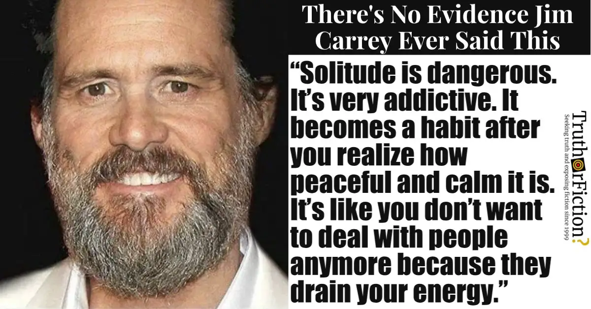 Jim Carrey ‘Solitude is Dangerous’ Quote