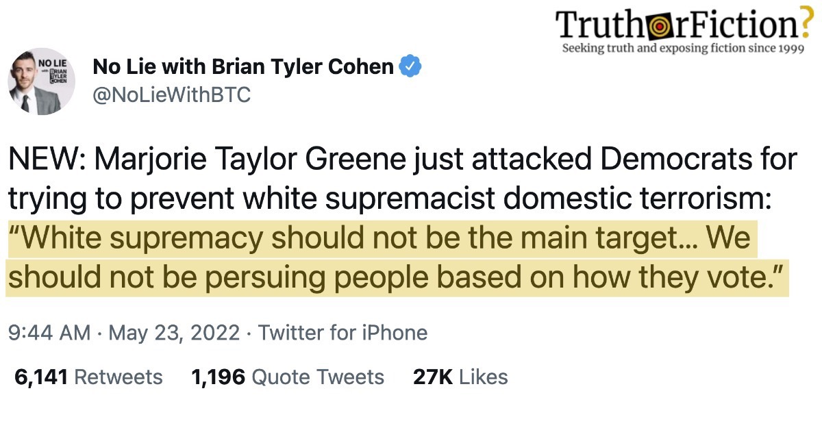 Marjorie Taylor Greene: ‘White Supremacy Should Not Be the Main Target … We Should Not Be Pursuing People Based on How They Vote’